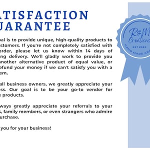 May include: A blue and white satisfaction guarantee card with the text "Satisfaction Guarantee" in large, bold letters. The card includes a description of the shop's return policy and a logo for "R&M Creations" with the text "Hand Made Crafts" and "Est 2020".