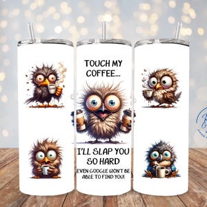 Funny Coffee Tumbler, Sarcastic Gift for Caffeine Lovers