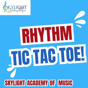 Op de afbeelding: Een felblauw educatief spel getiteld Rhythm Tic Tac Toe van Skylight Academy of Music. Het bord bevat een raster van negen genummerde vakjes met diverse muzieknootsymbolen. Aanvullende tekst bevat Learn, Fun, Grow, Improve en de naam Michelle Bourque.