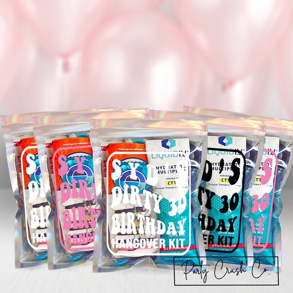 Dirty 30 Thirty Birthday Party Favor Personalized Hangover Recovery Kit Mylar Bag Gift Custom Adult for her 30th Crew AF 30s Decorations