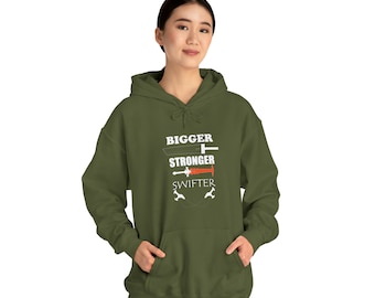 Bigger, Stronger, Swifter Unisex Hooded Sweatshirt