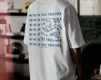 We're In This Together Unisex Graphic Tee Swirl Design