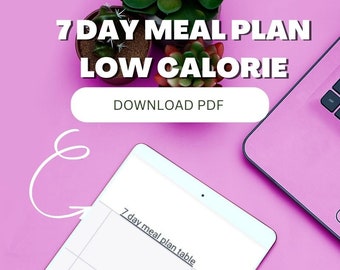 Low Calorie Meal Plan for 7 days PDF printable, includes budget healthy shopping list size A4