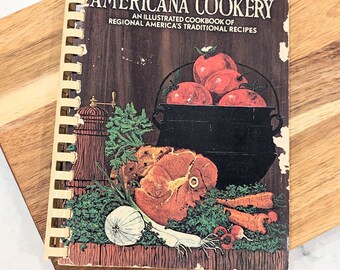 1971 Americana Cookery Cookbook An Illustrated Cookbook of America's Traditional Recipes from Home Economics Teachers