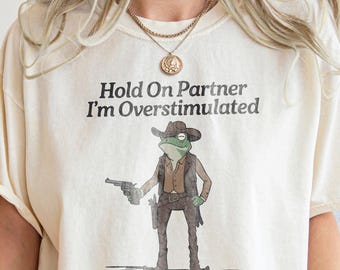 面白いカウボーイフロッグシャツ、ADHD Tシャツ、不安ミームTシャツ、心地よい色Tシャツ、刺激過剰シャツ