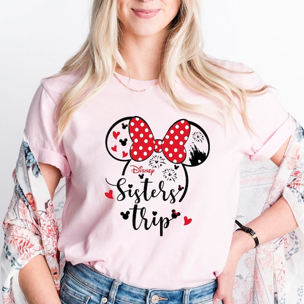 Sisters Trip T-Shirts, Disneyland Girls Trip T-shirt,Disney Shirt,Girls Birthday Shirt, Minnie Shirt,Disneyworld Sisters Shirt, Gift For Her