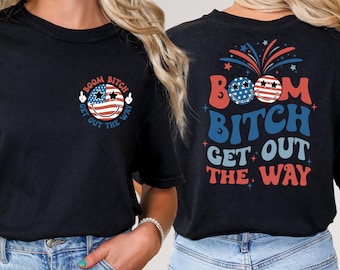Camiseta Boom Bitch Get Out The Way, Camiseta divertida del 4 de julio, Camiseta patriótica, Camiseta del Día de la Independencia, Camiseta de Estados Unidos, Camiseta del Cuatro de Julio