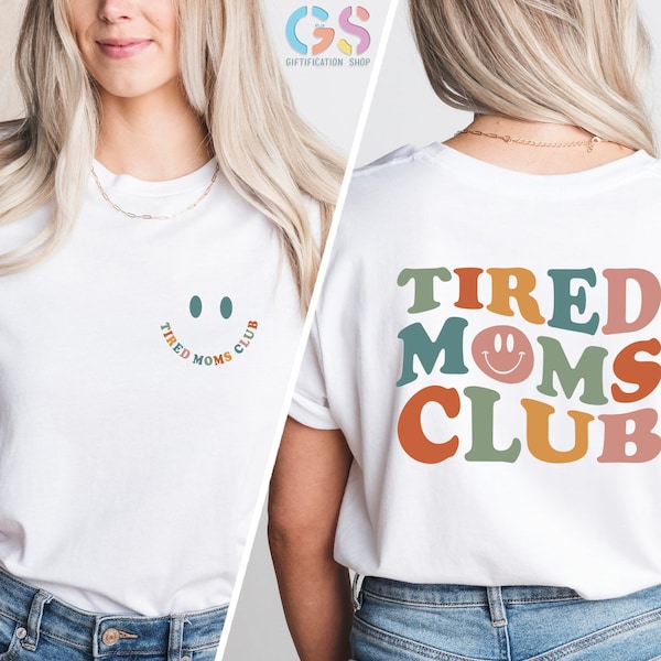 Tired Moms Club, Tired Mama Shirt, Busy Mom Gift, Funny Mom Shirt, Cute Mama Shirt, Tired Mom Gift, Mothers Day Gift, Gift For Wife,Mama Tee