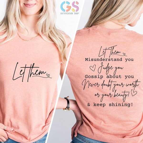 Let Them Shirt, Self Love Shirt, Mental Health Shirt, Let Them Tee, Self Love Gift, Motivational Quotes,  Inspirational Shirt, Gift for Her