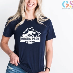 Wrong Park Shirt, Disneyland Theme Park Shirt, Jurassic Park Shirt, Tyrannosaurus Shirt, Funny Disneyland Shirt, T-Rex Shirt,Mickey Dinosaur