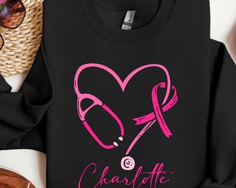 Custom Name Stethoscope Sweatshirt: Nurse Breast Cancer Awareness Shirt, Pink Ribbon Sweater