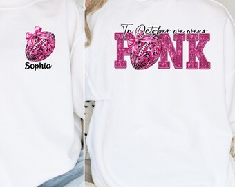 Custom Name Breast Cancer Sweatshirt, Pink Football Sweater