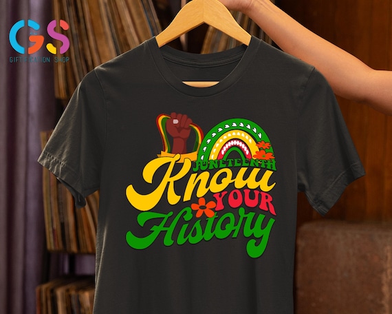 Juneteenth Freedom Day Shirt, Black History Pride Shirt, Know Your History T-Shirt Juneteenth Shirt, Black Culture Tee, African American Tee