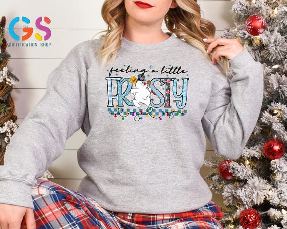 Feeling A Little Frosty Sweatshirt, Christmas Snowman Hoodie, Xmas Light Sweater, Disney Trip Winter Holiday Clothes