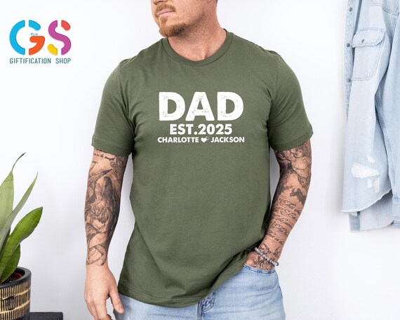 Custom Dad Shirt, Dad Est Shirt, Trendy Fathers Day Shirt, Gift For Dad, New Dad Shirt, Custom Dad Est Shirt with Kids Names, Dad Shirt