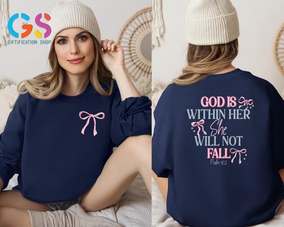 Coquette Christian Fall Sweatshirt, God Is Within Her She Will Not Fall, Christian Jesus Sweater, Psalm 4605 God Lover Hoodi, Faith Sweater