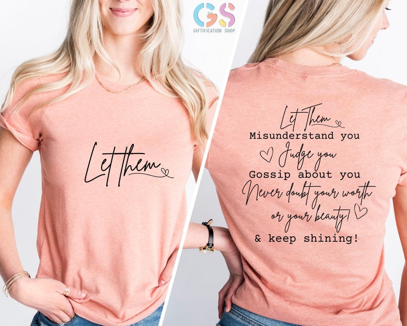 Let Them Shirt, Self Love Shirt, Mental Health Shirt, Let Them Tee, Self Love Gift, Motivational Quotes, Inspirational Shirt, Gift for Her image 1