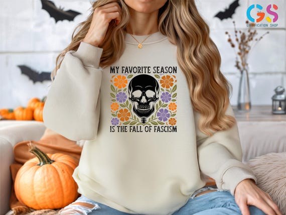 Fall of Fascism Sweatshirt, Floral Skull Fall Hoodie, Anti-Fascist Fall Season Sweater, Ironic Political Sweatshirt, Funny Fall Sweater