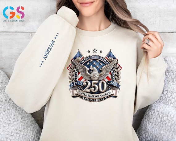 Custom Name 250th Year Sweatshirt, Freedom Of America Anniversary Sweater, Personalized Patriotic USA Hoodie