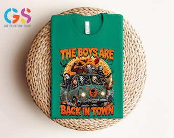 The Boys Are Back In Town Tshirt, Halloween Horror Crew Sweatshirt, Spooky Slasher Gang Shirt, Scary Movie Tee