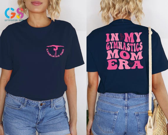 In My Gymnastics Mom Era T-Shirt