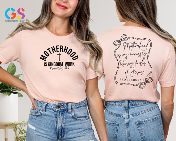 Christian Mom Shirt, Motherhood is Kingdom Work Shirt, Christian Woman Tee, Religiosu Mama Shirt,  Christian Mothers Day Shirt, Bible Verse
