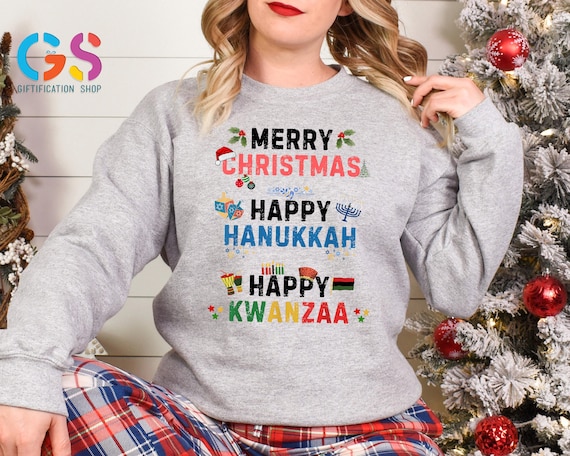 Merry Christmas Happy Hanukkah Happy Kwanzaa Sweatshirt, Latina Jesus Jewish Sweater, Xmas Religious Holiday Gift