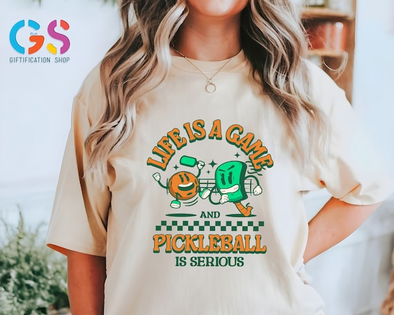 Pickleball Shirt, Life Is a Game and Pickleball Is Serious, Pickleball Gift,  Pickleball Player Shirt, Racquetball Shirt, Paddleball Sport