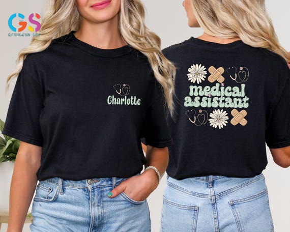 Custom Medical Assistant Shirt, Personalized Nurse Shirt, Stethoscope Shirt, Gift for Medical Assistant Tee, Med Assistant Shirt, Nurse Life