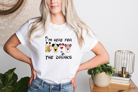 I'm Here For The Drinks Tee, Disneyland Food Shirt, Funny Group Shirt, Disneyworld Trip Shirt, Disneyland Vacation Shirt, Friends Trip Shirt