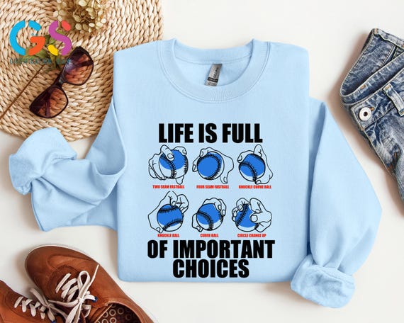 Funny Baseball Mom Sweatshirt, Life Is Full Of Important Choices Sweater, Game Day Sweat, Baseball Mom Gift