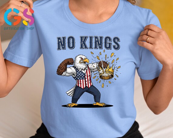 No Kings Eagle Shirt, Anti-Trump Political Shirt, No Kings in America Tshirt, Resist Shirt for Women Man, 4th of July Independence Day Shirt