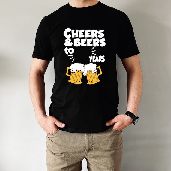 Cheers Beers Shirt, Custom Age Shirt, Custom Birthday Shirt For Man, Personalized Birthday Shirt For Men,Birthday Shirt For Men,Gift For Him