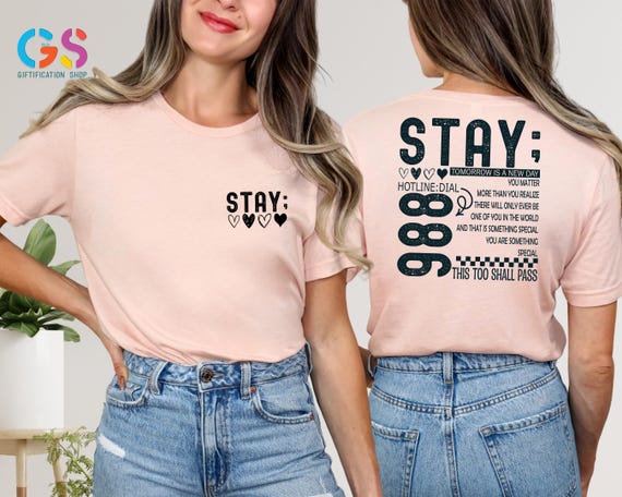 Stay Semicolon Shirt, Mental Health Awareness Shirt,Inspirational Shirt for Women, uicide Prevention Shirt, You Matter Shirt,Positive Shirt