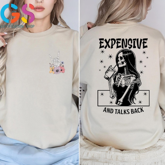 Mom Skeleton Sweatshirt, Expensive Difficult And Talks Back, Funny Quote Sweater, Floral Skeleton Hand Hoodie, Sarcastic Mom Gift