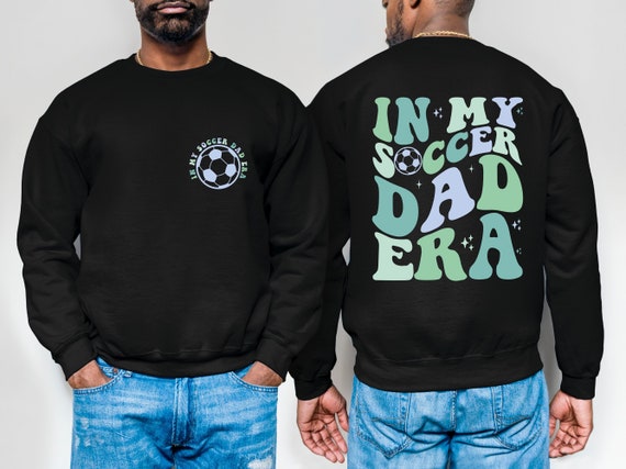 In My Soccer Dad Era Sweatshirt, Soccer Dad Shirt, Gift For Soccer Players, Soccer Sweatshirt, Gift For Soccer Coach, Soccer Gifts