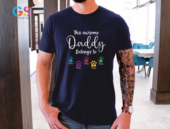 Personalized Dad Shirt, This Awesome Daddy Belongs to Shirt, Custom Dad Shirt, Fathers Day Gifts From Kids, Customized Dad Gifts, Dad Shirt