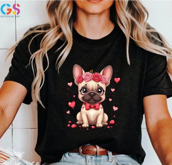 Valentine French Bulldog T-Shirt, Bulldog Mom Shirt, Frenchie With Floral Crown Tee, Valentine’s Day Dog TShirt, Cute Bulldog Shirt