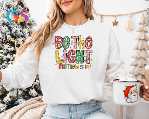 Be The Light Christmas Sweatshirt, Christmas Lights Jesus Sweater, Bible Verse Xmas Hoodie, Holiday Sweater, Christian Gift