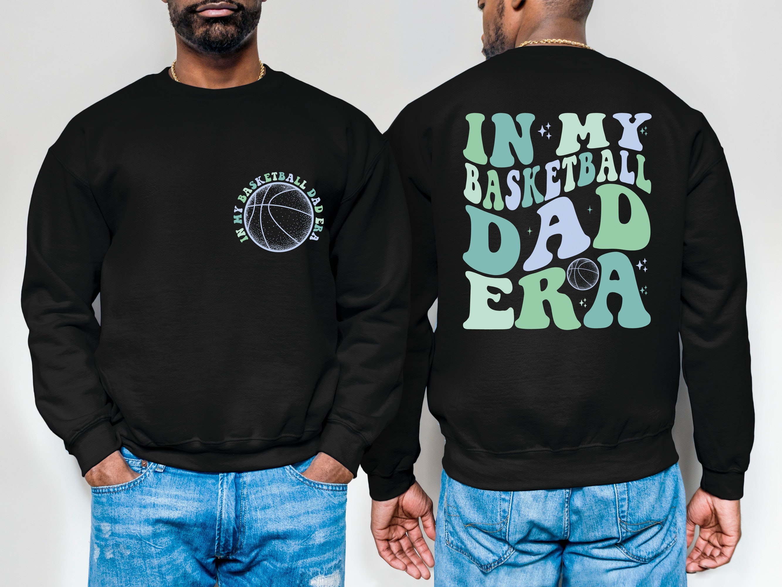 Discover In My Basketball Dad Era Double Sided Sweatshirts, Basketball Dad Double Sided Sweatshirts