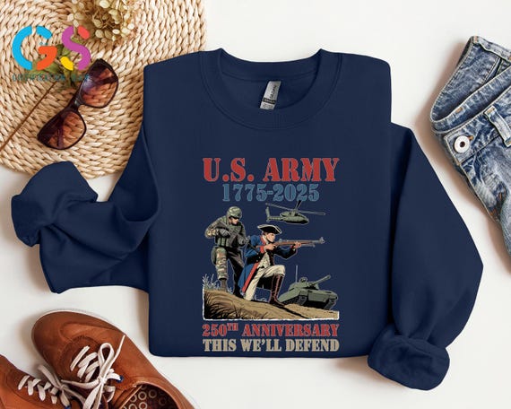 United States Army 250 Years Sweatshirt, 1776-2025 We'll Defend, Patriotic Anniversary Gift, Freedom Memorial Day Top