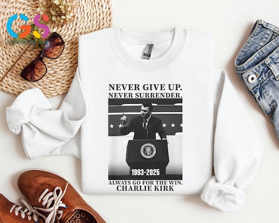 Charlie Kirk Sweatshirt, Stand For Charlie Sweater, Great Patriot Sweatshirt, In Memory Of Charlie Kirk, Never Surrender Hoodie, RIP Charlie