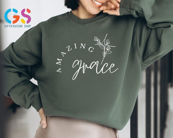 Amazing Grace Sweatshirt, Floral Christian Sweater, Faith Based Hoodie, Religious Sweatshirt, Faith Cross Crewneck, Church Grateful Sweater