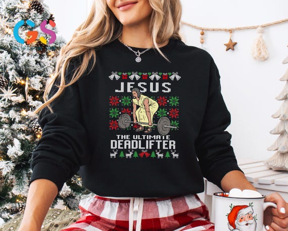 Ugly Christmas Sweatshirt, Jesus The Ultimate Deadlifter, Christmas Jesus Sweater, Religious Gym Hoodie, Weightlifting Jesus Sweatshirt
