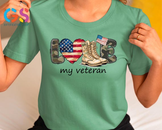 Love My Veteran Shirt, Memorial Day Shirt, Veteran Shirt, Independence Day Gift, Patriotic Shirt, Military Shirt for Women, Army Wife Shirt