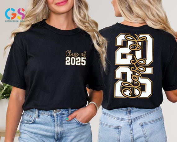 Class Of 2025 Shirt, 2025 Graduation Shirt, Senior 2025 Shirt, Graduation Gift, Trendy Front And Back Shirt, Senior 2025 Gift, Graduate Tee