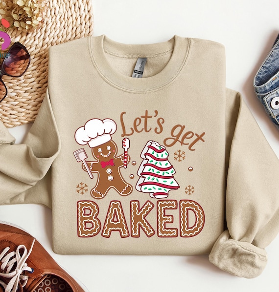 Let's Get Baked Sweatshirt, Funny Gingerbread Man Sweater, Christmas Cake Hoodie, Christmas Baking Crewneck, Baking Crew Sweatshirt