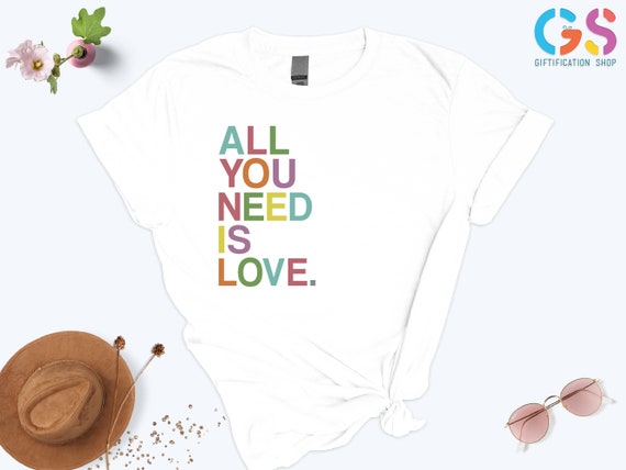 All You Need Is Love Shirt, Rock Band Tshirt, The Beatles Gifts, Self Love Yourself Shirt
