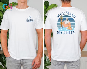 Mermaid Security Tshirt, Fathers Day Gift, Dad Birthday Sweatshirt, Disney Family Trip Hoodie