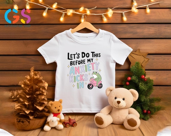 Let's Do This Before My Anxiety Kicks In Shirt, Trendy Adult Humor Shirt, Popular Mental Health Shirt, Cute Frog Shirt, Anxiety Quotes Tee